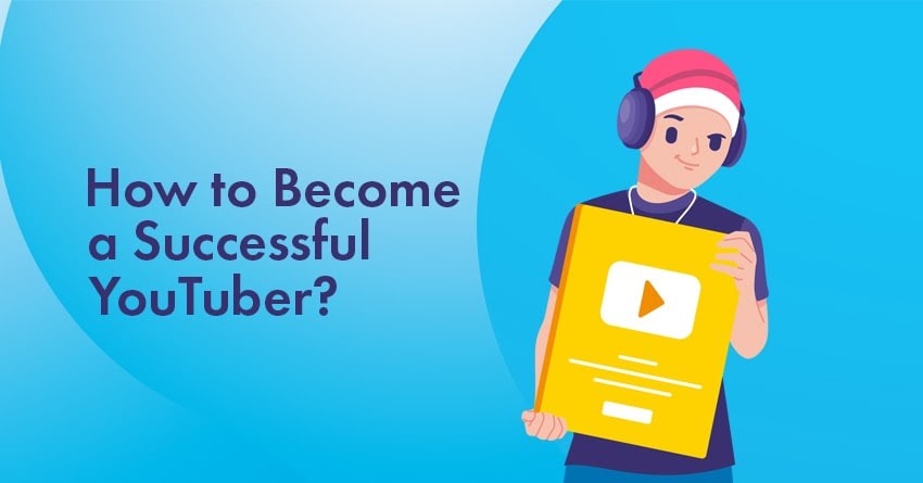 How to Succeed on YouTube in 10 Easy Steps